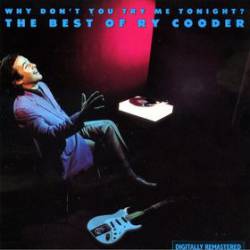 Ry Cooder : Why Don't You Try Me Tonight?